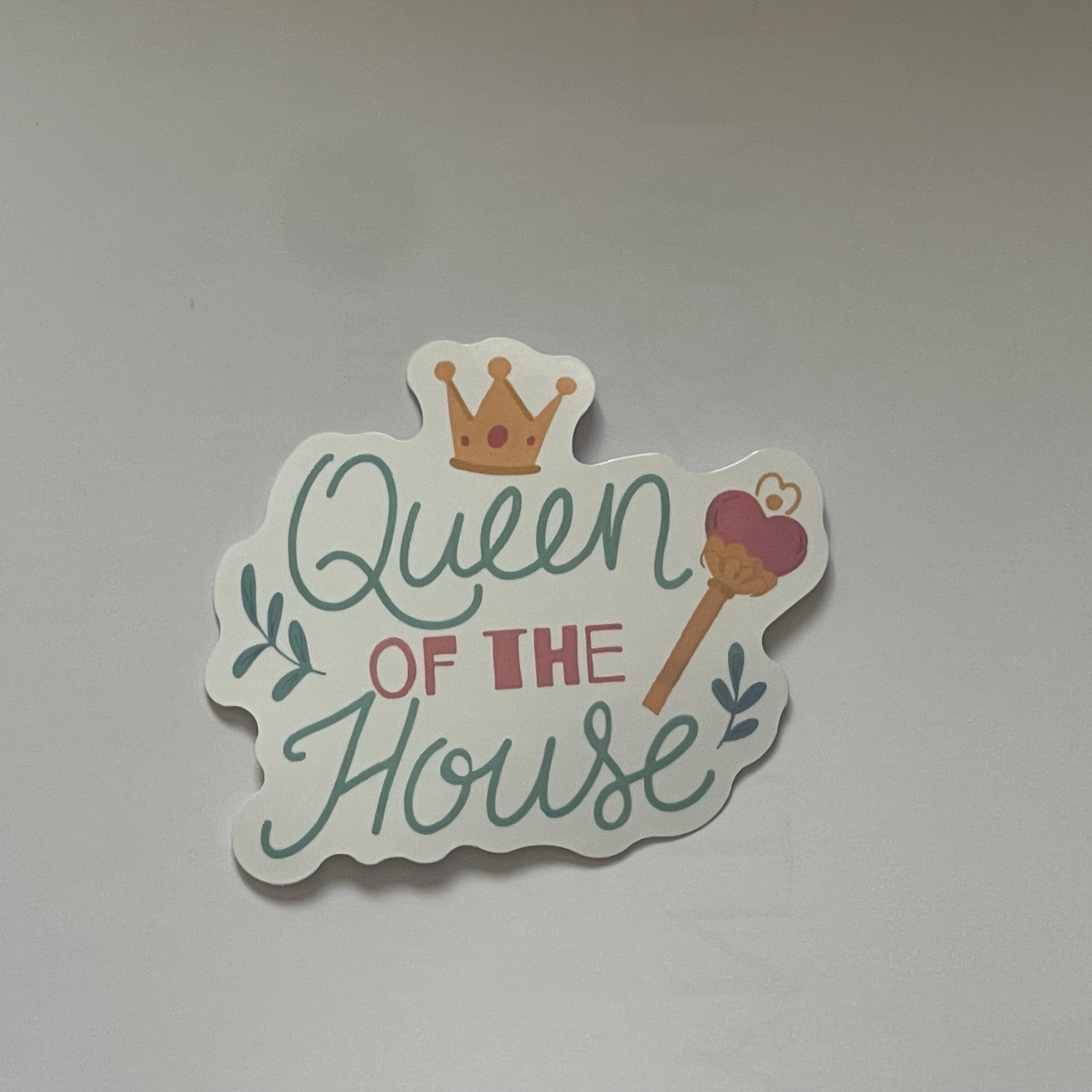 Queen of the house sticker