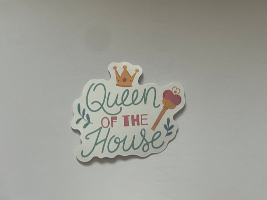 Queen of the house sticker