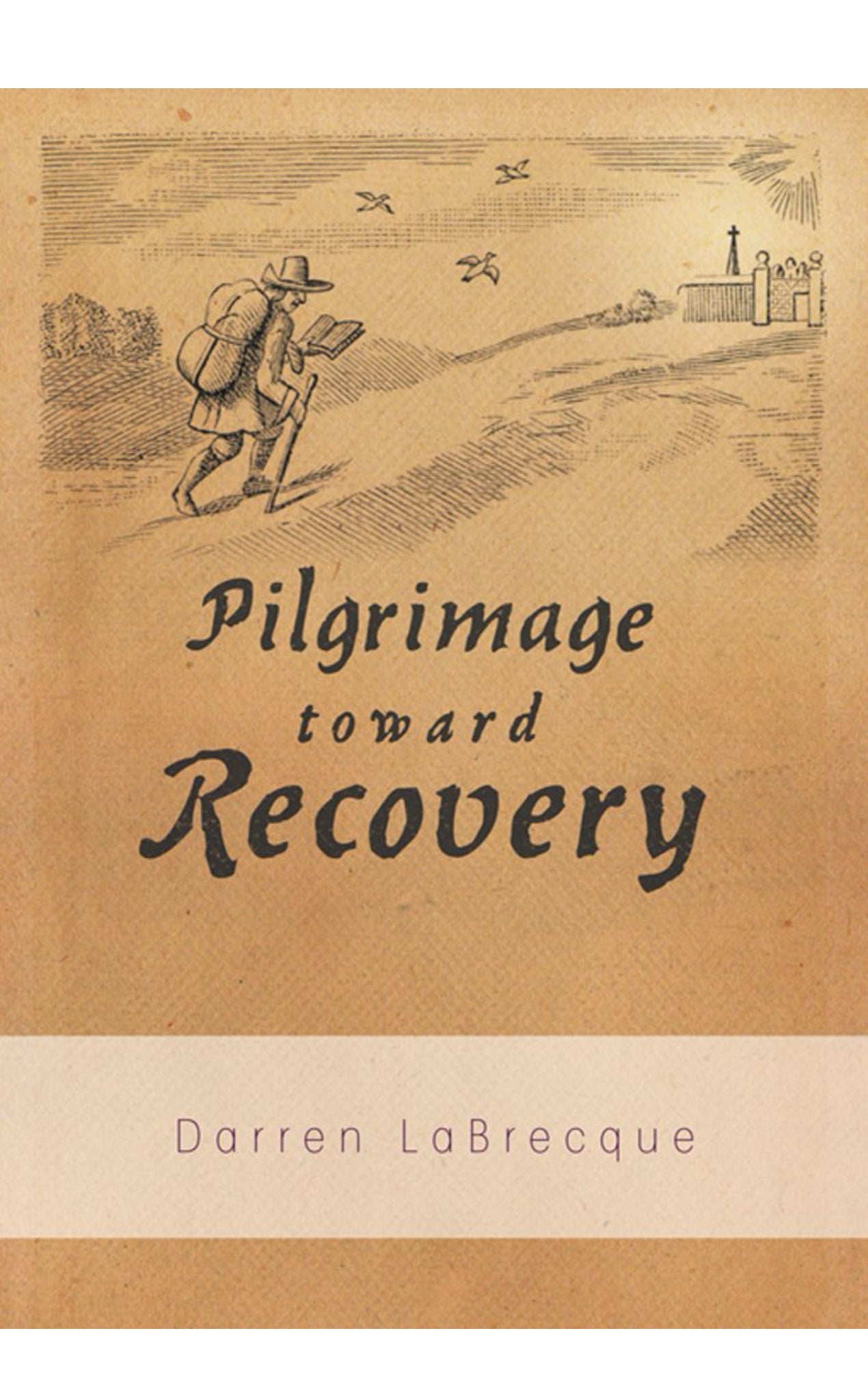 Prigrimage toward recovery book hardcover