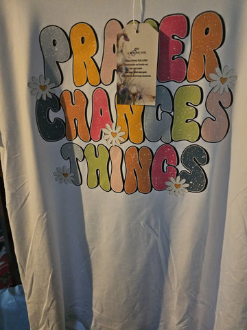 Prayer changes things