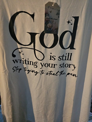 God is still writing your story 2xl t-shirt