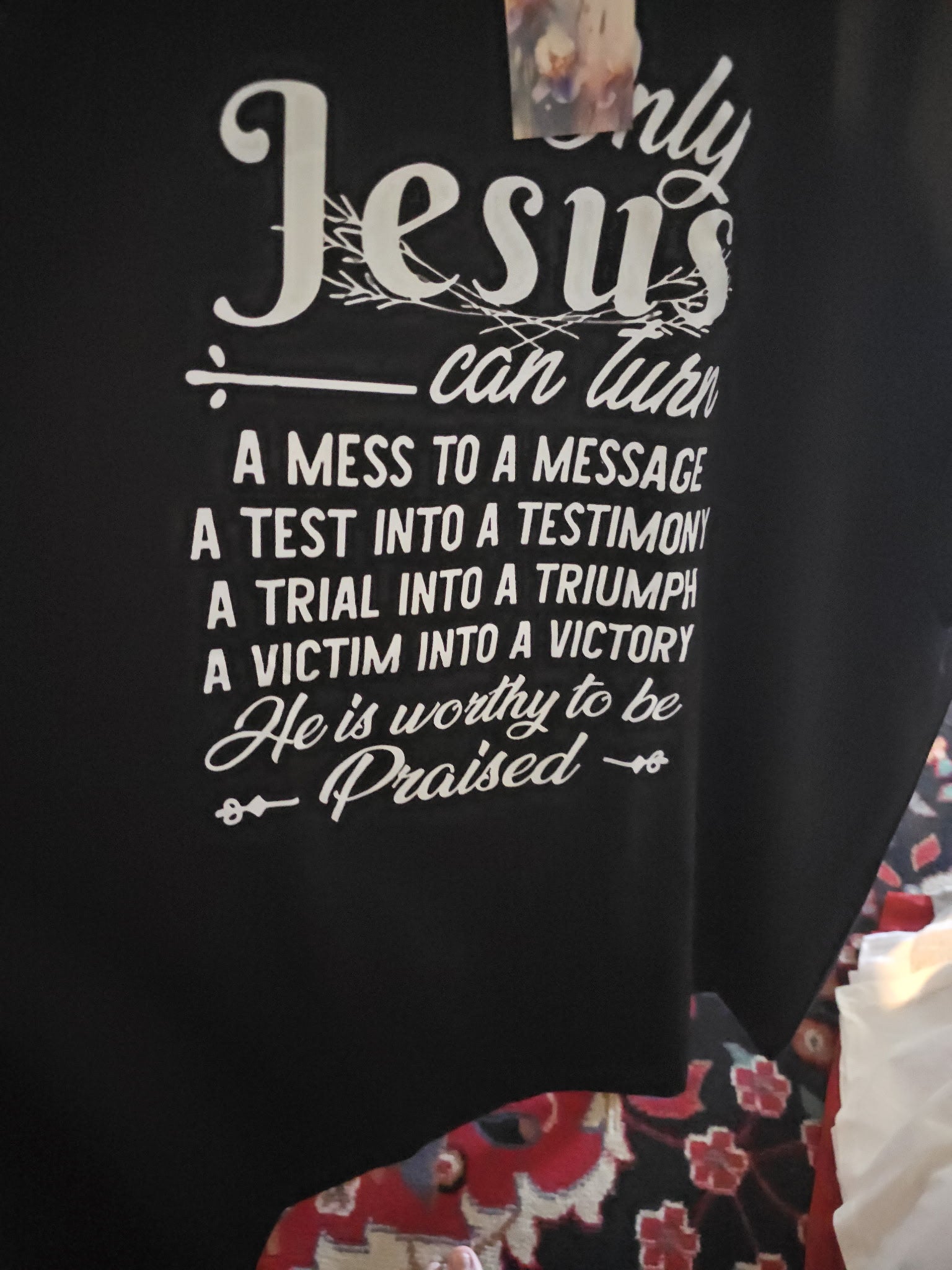 Only Jesus can 2xl t-shirt