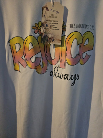 Rejoice always large t-shirt