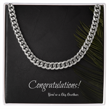 Congrats your a big brother Mens Cuban Link Chain