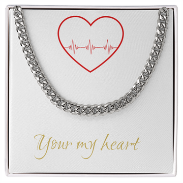 Your my heart Mens Cuban Link Chain
