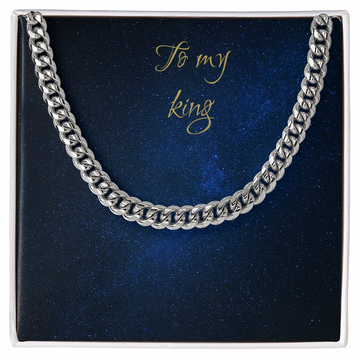 To my king men's Cuban Link Chain