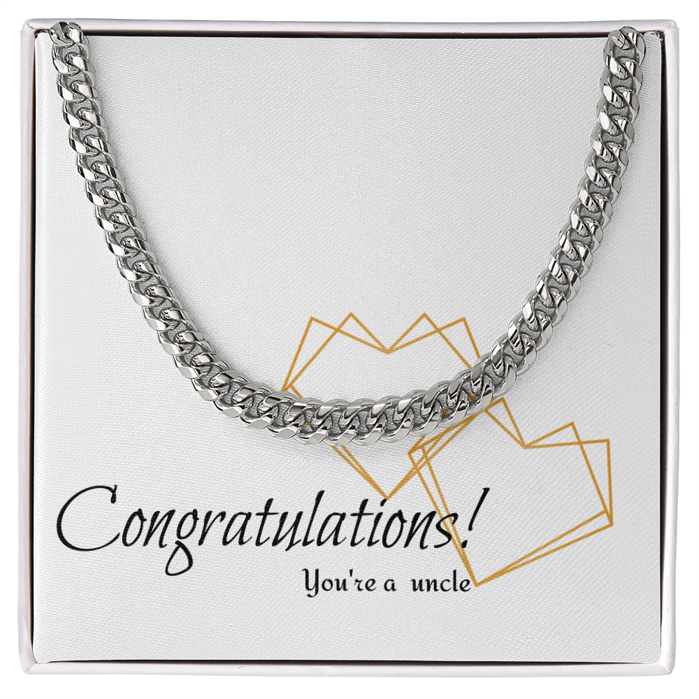 Congrats your an uncle Cuban Link Chain